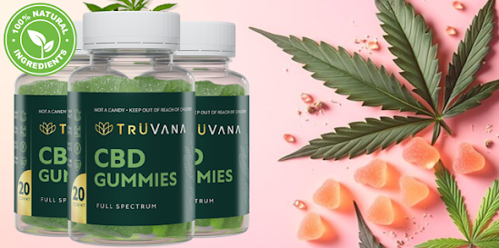 TruVana CBD Gummies Review